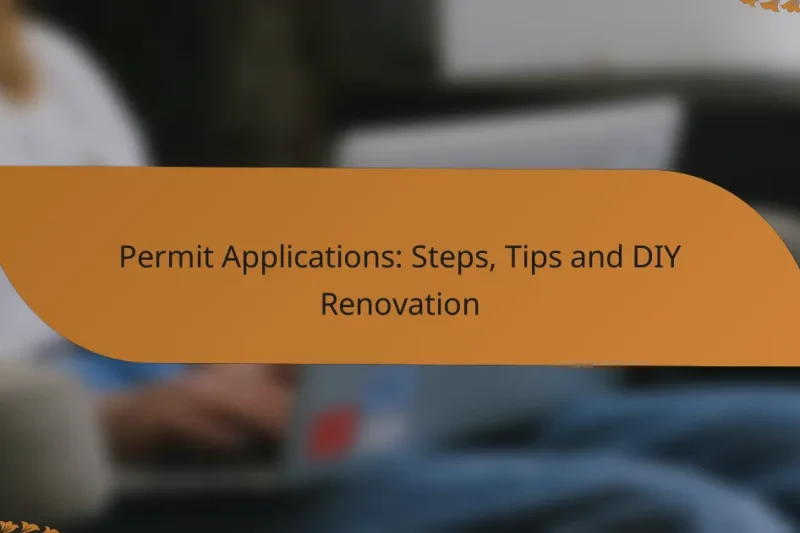 Permit Applications: Steps, Tips and DIY Renovation