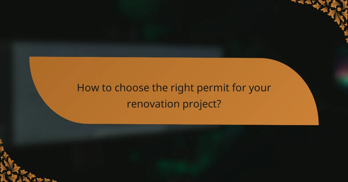 How to choose the right permit for your renovation project?